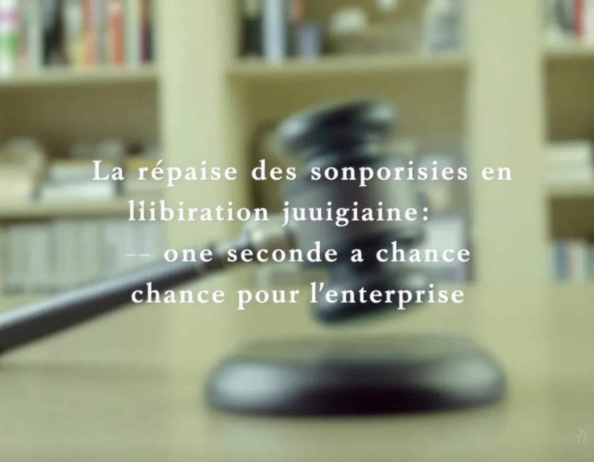 La reprise des sociétés en liquidation judiciaire : une seconde chance pour l'entreprise